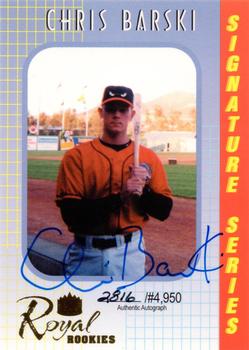 Barski, Chris - 2000 Royal Rookies Signature Series
